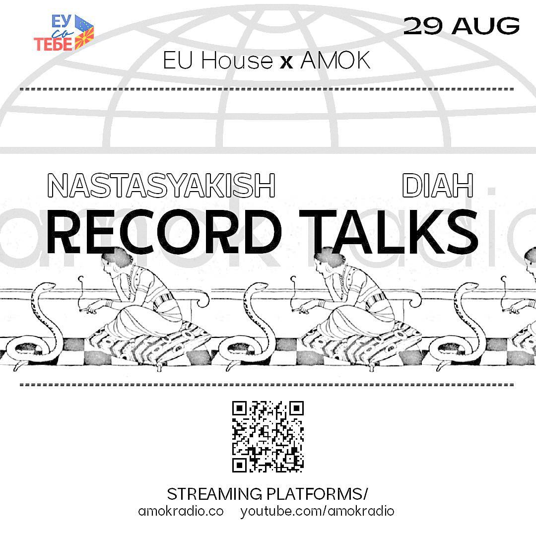 Amok x Europe House Record Talks (Diah & NastasyaKish)